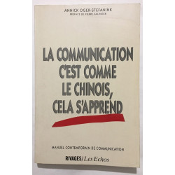 La communication c'est comme le chinois cela s'apprend : manuel...