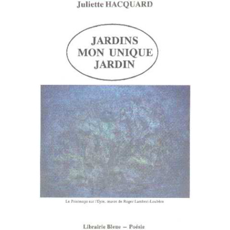 Jardins mon unique jardin
