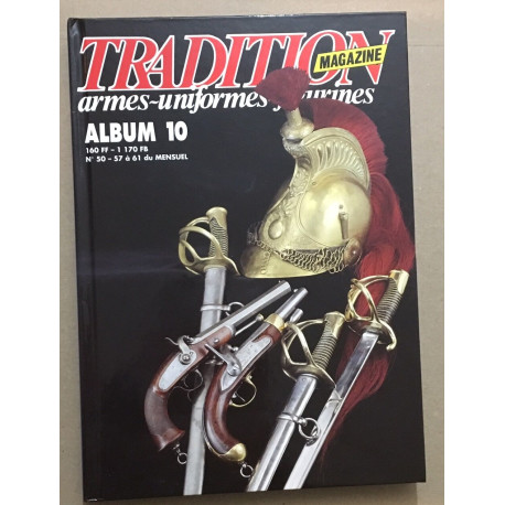 Tradition magazine armes-uniformes album n° 10 (57 à 61)