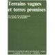 Terrains vagues et terres promises / les concepts...
