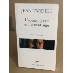 L'accent Grave Et L'accent Aigu Poemes 1976-1983. Formeries Comme...