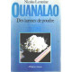 Ouanalao : des larmes de poudre