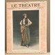 Le théâtre revue mensuelle illustrée n° 30 / nombreuses photographies