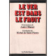 Le ver est dans le fruit