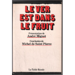 Le ver est dans le fruit