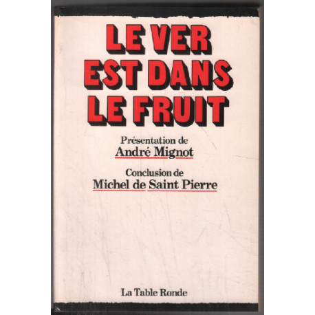 Le ver est dans le fruit