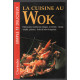 La cuisine au wok