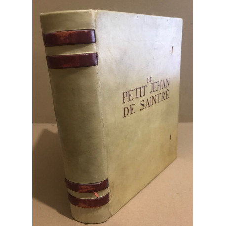 Le Petit Jehan de Saintré - Texte nouveau publié d'après le...
