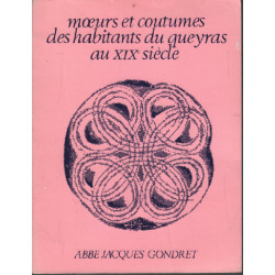 Moeurs et coutumes des habitants du queyras au XIXe siècle