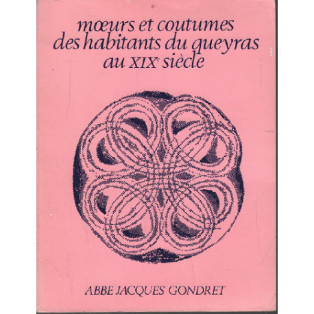 Moeurs et coutumes des habitants du queyras au XIXe siècle