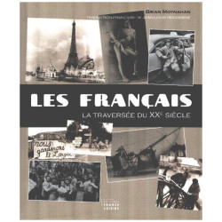 Les Français : La traversée du XXe siècle / nombreuses...