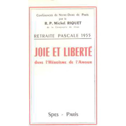 Joie et liberté dans l'héroisme de l'amour