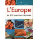 L'europe en 200 questions-réponses
