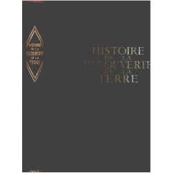 Histoire de la découverte de la terre / explorateurs et...