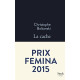 La cache - Prix Femina 2015