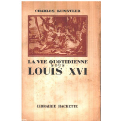 La vie quotidienne sous Louis XVI