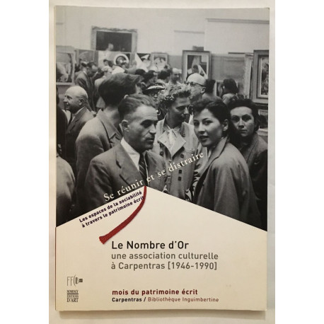 Le Nombre d'Or: Une association culturelle à Carpentras (1946-1990)