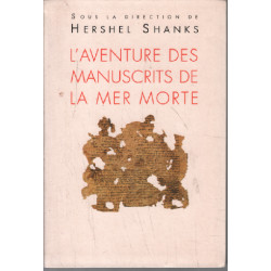 L'Aventure des Manuscrits de la Mer Morte