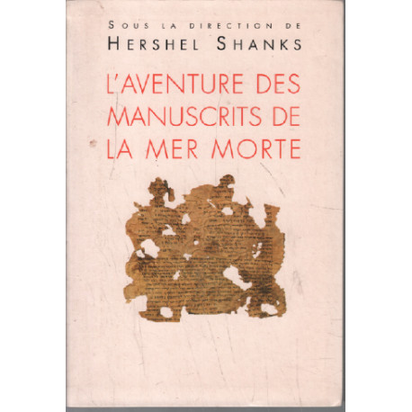 L'Aventure des Manuscrits de la Mer Morte