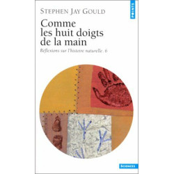 Comme les huit doigts de la main. Réflexions sur l'histoire naturelle