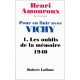 Pour en finir avec Vichy tome 1 : Les oublis de la mémoire