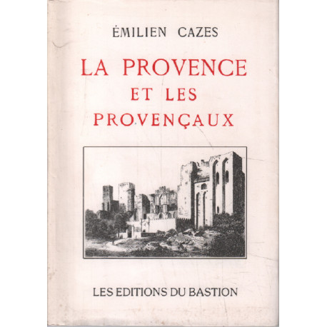 La provence et les provencaux