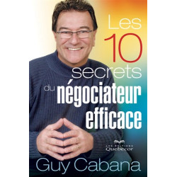 Les 10 secrets du négociateur efficace
