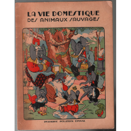 La vie domestique des animaux sauvages