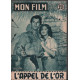 L'appel de l'or / Revue mon film n° 519