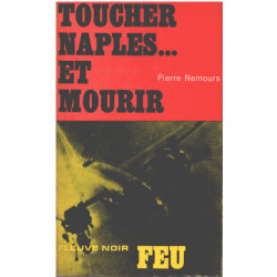 Toucher naples ...et mourir
