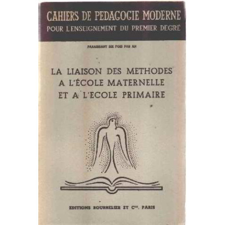 La liaison des methodes à l'ecole maternelle et à l'ecole primaire