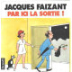 Par ici la sortie ! (dessins du figaro 1993)