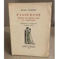 Passerose / recits du moyen age en provence / illustrations...