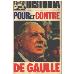 Historia hors serie 29 / pour et contre de gaulle