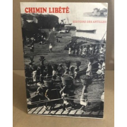 Chimin libete / histoire des antilles