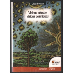 Visions célestes - Visions cosmiques