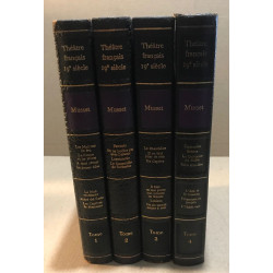 Théatre français du 19° siecle / 4 tomes / musset