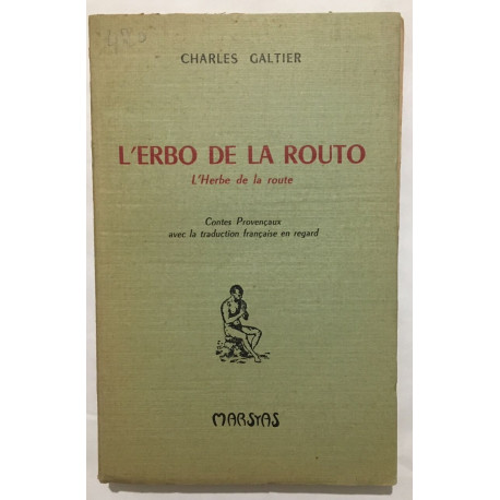 L' Erbo de la routo (l' herbe de la route) : contes provencaux