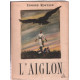 L'Aiglon. Drame en six actes en vers. Edition complète. 10...