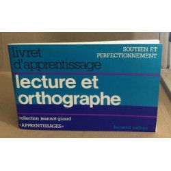 Livret d'apprentissage lecture orthographe / soutien et...