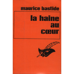La haine au coeur