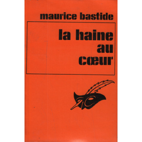 La haine au coeur