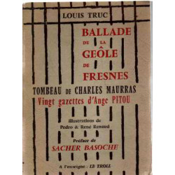 Ballade de la geole de fresnes tombeau de charles maurras : vingt...