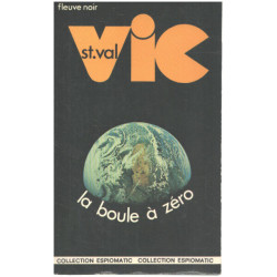 Vic St Val - La Boule à zéro
