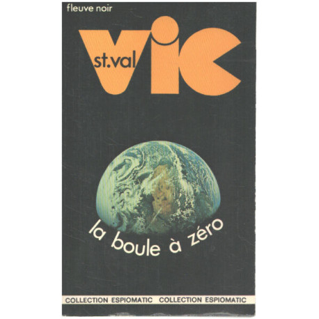 Vic St Val - La Boule à zéro