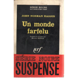 Un monde farfelu / série noire n°894