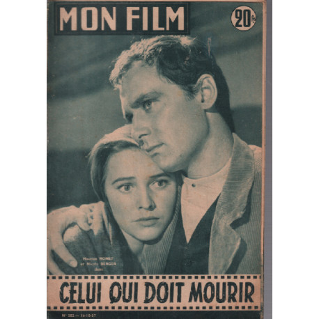 Celui qui doit mourir / Revue mon film n° 582/ maurice ronet et...