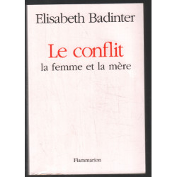 Le conflit : la femme et la mère