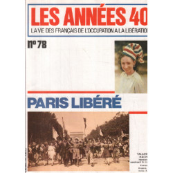 la vie des français de l'occupation à la liberation / n°78 / paris...
