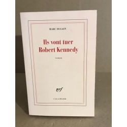ILS VONT TUER ROBERT KENNEDY